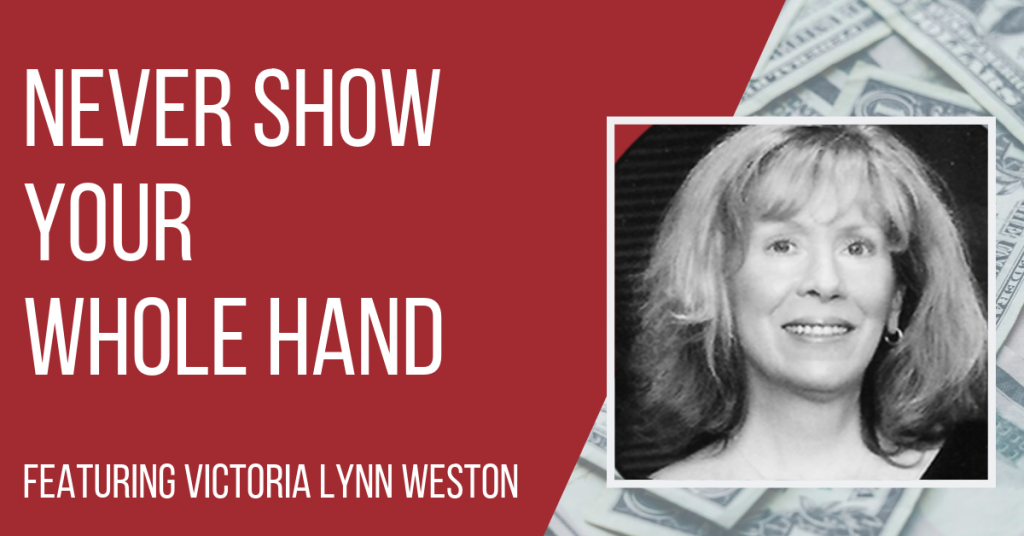 Ep139: Victoria lynn Weston – Follow Your Intuition – Never Show Your