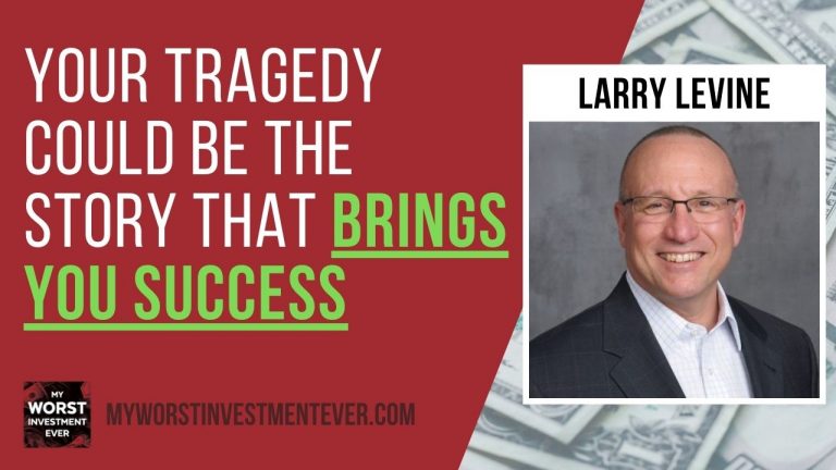 Ep299: Larry Levine – Your Tragedy Could Be the Story That Brings You ...