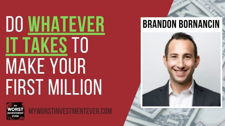 Ep365: Brandon Bornancin – Do Whatever It Takes to Make Your First ...