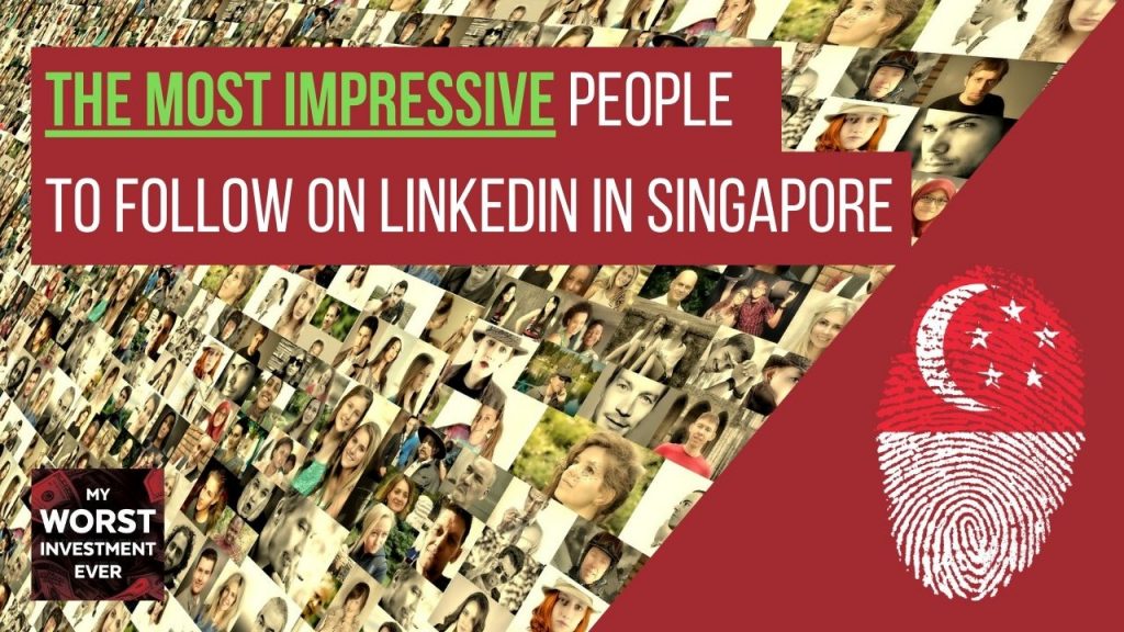 The Most Impressive People to Follow on LinkedIn in Singapore - My