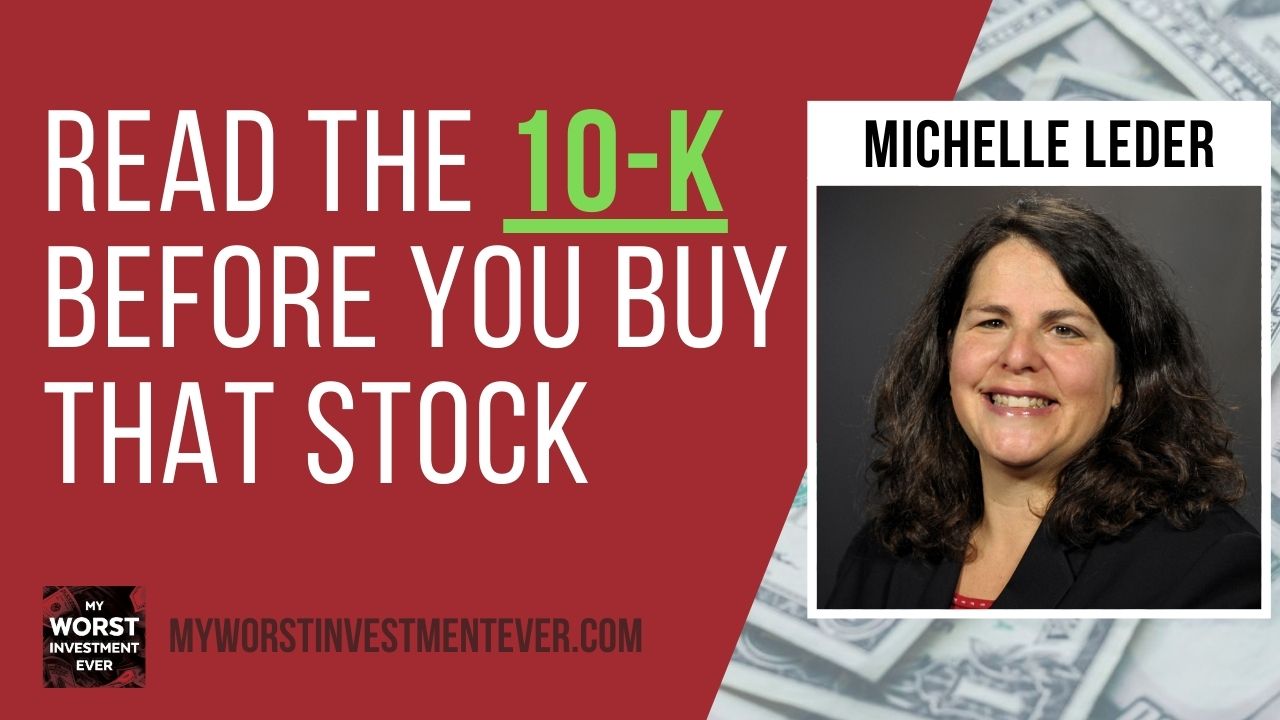 Ep661: Michelle Leder – Read the 10-K Before You That Stock - My Worst Investment Ever